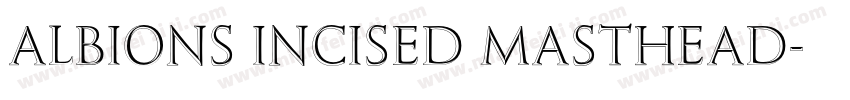 Albions Incised Masthead字体转换